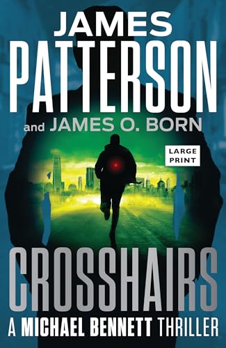 Crosshairs: Michael Bennett is the Most Popular NYC Detective of the Decade (Detective Michael Bennet Thriller)
